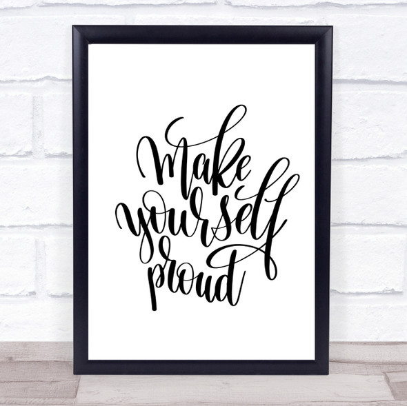 Yourself Proud Quote Print Poster Typography Word Art Picture