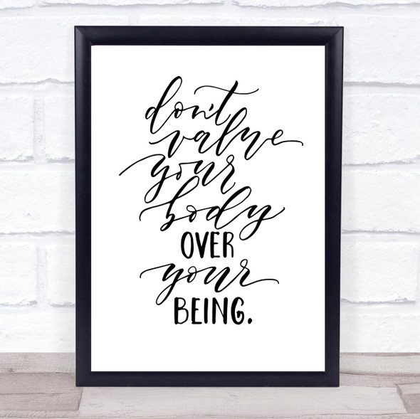 Body Over Being Quote Print Poster Typography Word Art Picture