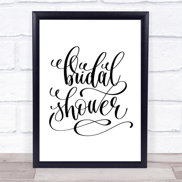 Bridal Shower Quote Print Poster Typography Word Art Picture