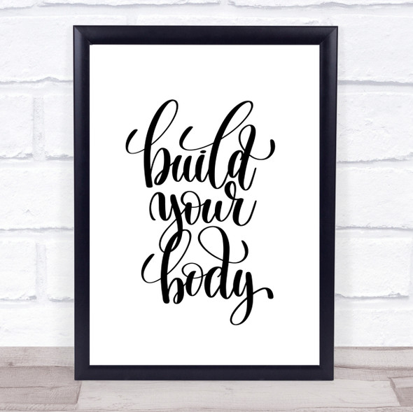 Build Your Body Quote Print Poster Typography Word Art Picture