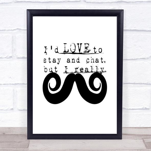 Chat Mustache Quote Print Poster Typography Word Art Picture