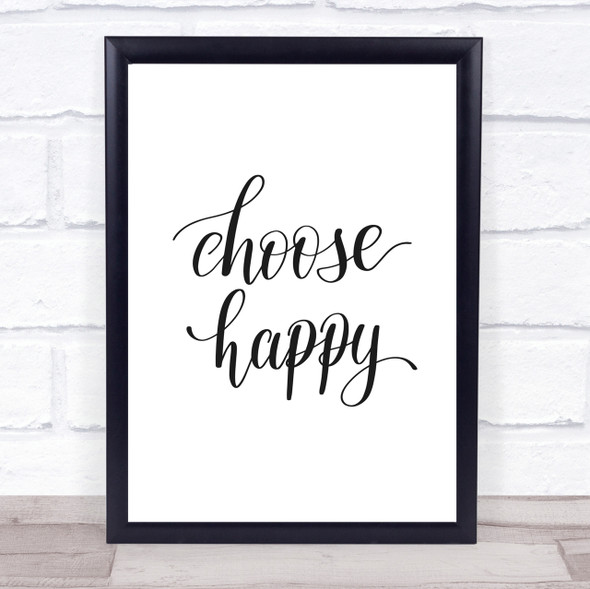 Choose Happy Quote Print Poster Typography Word Art Picture