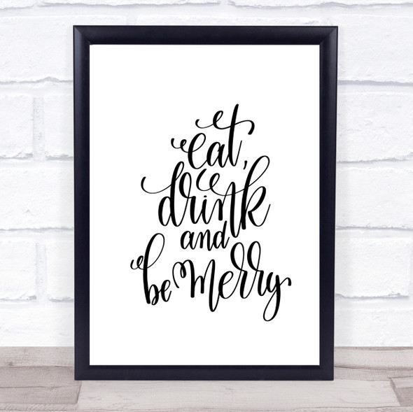 Christmas Eat Drink Be Merry Quote Print Poster Typography Word Art Picture