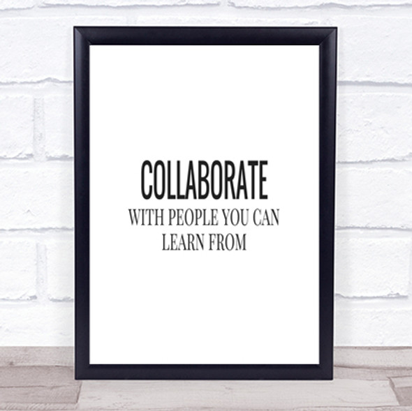 Collaborate Quote Print Poster Typography Word Art Picture