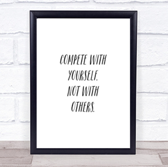 Compete With Yourself Quote Print Poster Typography Word Art Picture