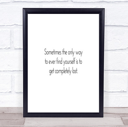 Completely Lost Quote Print Poster Typography Word Art Picture