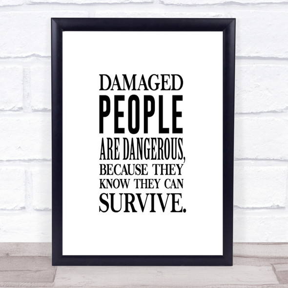 Damaged People Quote Print Poster Typography Word Art Picture