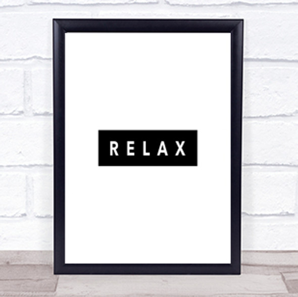 Dark Relax Quote Print Poster Typography Word Art Picture