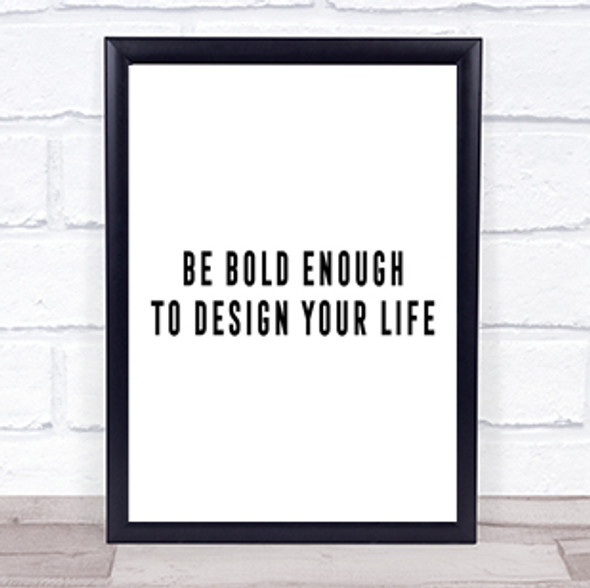 Design Your Life Quote Print Poster Typography Word Art Picture