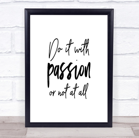 Do It With Passion Quote Print Poster Typography Word Art Picture