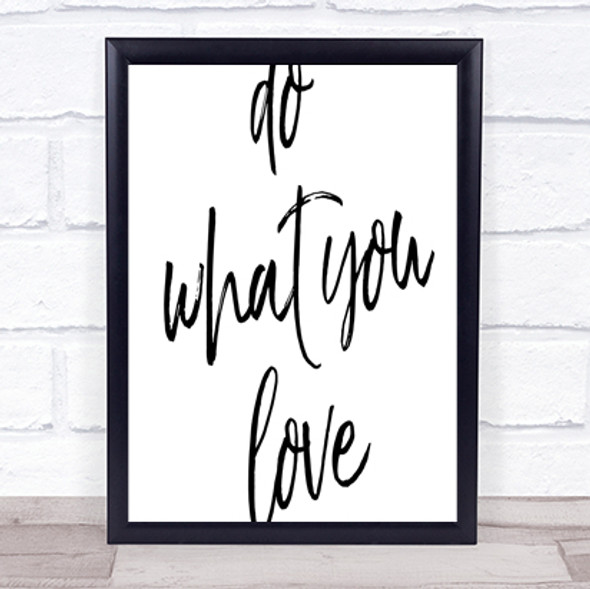 Do What You Quote Print Poster Typography Word Art Picture