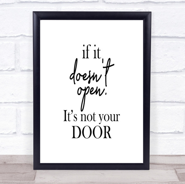 Doesn't Open Quote Print Poster Typography Word Art Picture