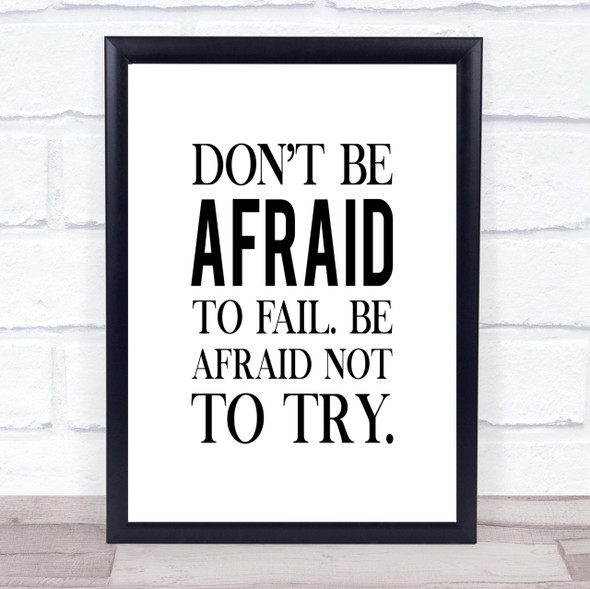 Don't Be Afraid Quote Print Poster Typography Word Art Picture