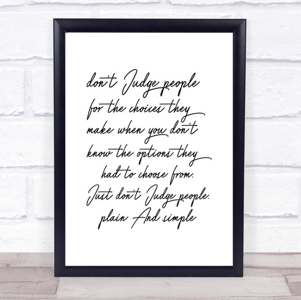 Don't Judge Quote Print Poster Typography Word Art Picture