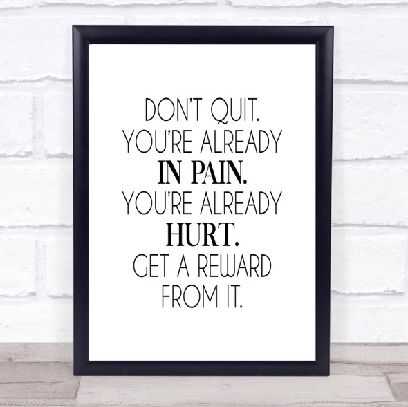 Already In Pain Quote Print Poster Typography Word Art Picture