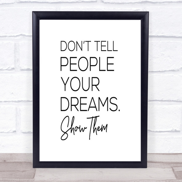 Don't Tell Quote Print Poster Typography Word Art Picture