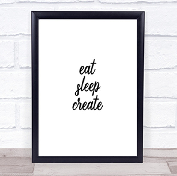 Eat Sleep Quote Print Poster Typography Word Art Picture