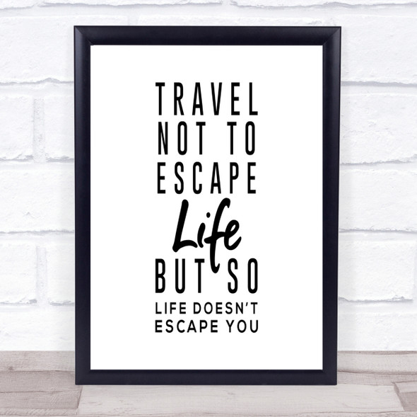 Escape Life Quote Print Poster Typography Word Art Picture Escape Life Quote Print Poster Typography Word Art Picture