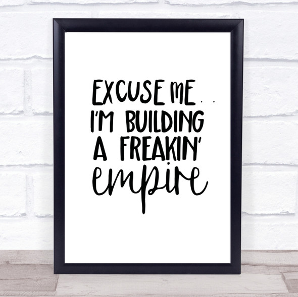 Excuse Me Quote Print Poster Typography Word Art Picture