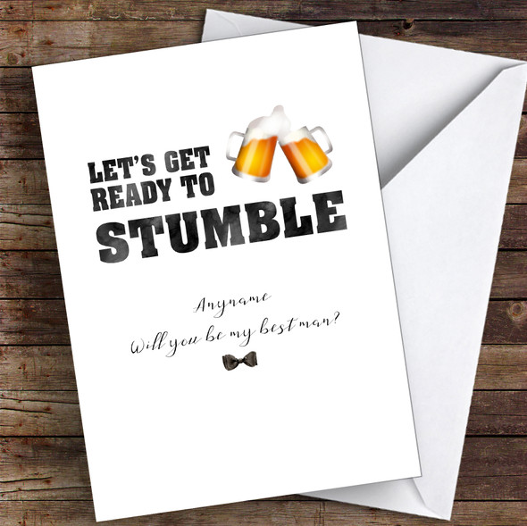 Ready To Stumble Will You Be My Best Man Personalised Greetings Card