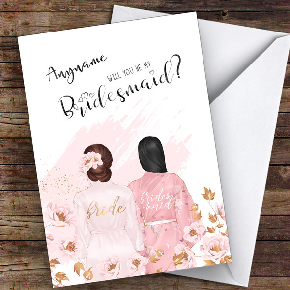 Brown Floral Hair & Black Swept Hair Will You Be My Bridesmaid Personalised Card