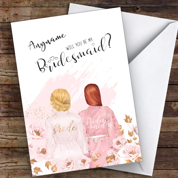 Blond Hair Up & Ginger Swept Hair Will You Be My Bridesmaid Personalised Card