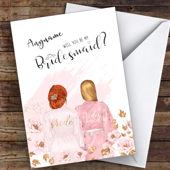 Ginger Hair Up & Blond Swept Hair Will You Be My Bridesmaid Personalised Card