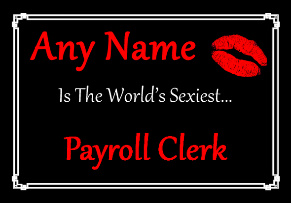 Payroll Clerk Personalised World's Sexiest Certificate