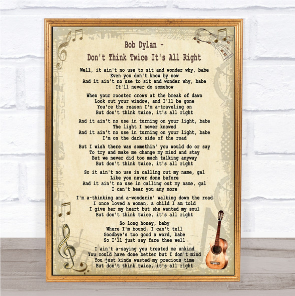 Bob Dylan Don't Think Twice It's All Right Song Lyric Quote Print