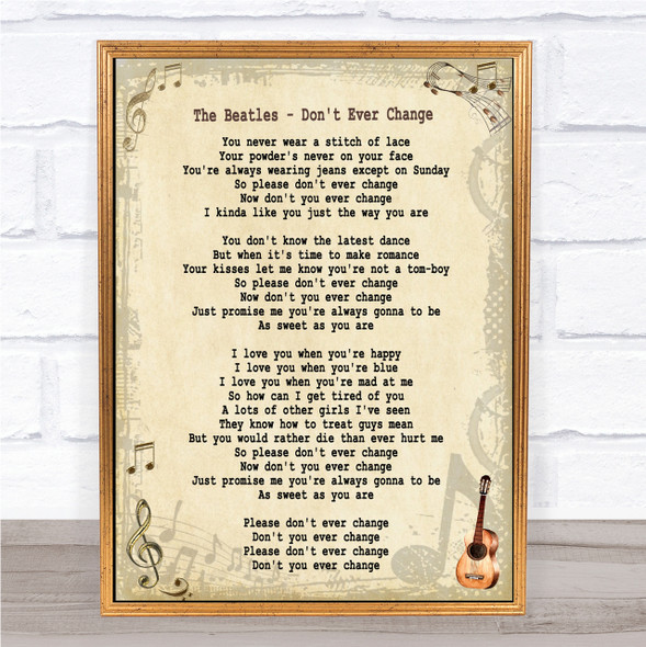 The Beatles Don't Ever Change Song Lyric Quote Print