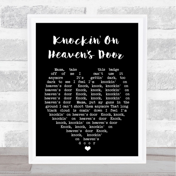 Knockin' On Heaven's Door Bob Dylan Black Heart Quote Song Lyric Print