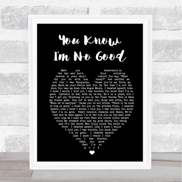 You Know I'm No Good Amy Winehouse Black Heart Quote Song Lyric Print