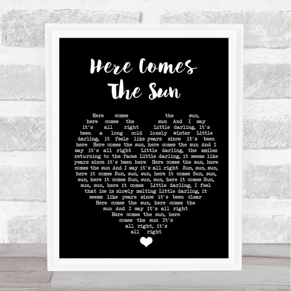 Here Comes The Sun The Beatles Black Heart Quote Song Lyric Print