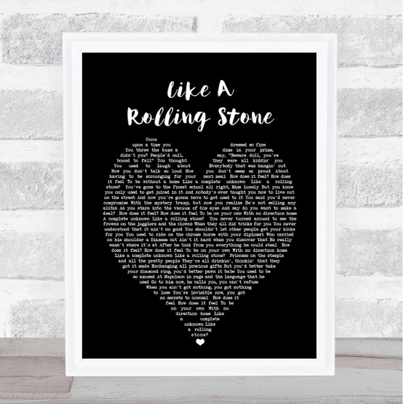 Like A Rolling Stone Bob Dylan Black Heart Quote Song Lyric Print