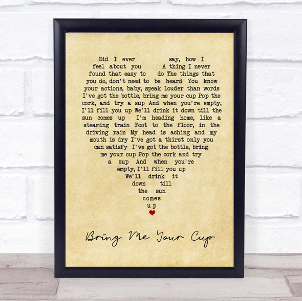 Bring Me Your Cup UB40 Vintage Heart Quote Song Lyric Print