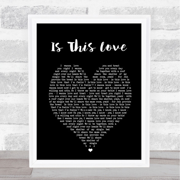 Is This Love Bob Marley Black Heart Quote Song Lyric Print