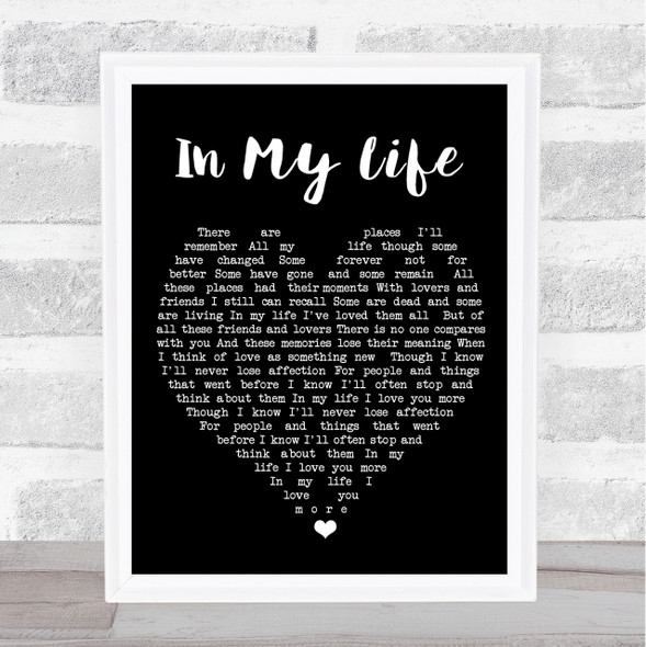 In My Life The Beatles Black Heart Quote Song Lyric Print