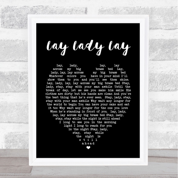 Lay Lady Lay Bob Dylan Black Heart Quote Song Lyric Print