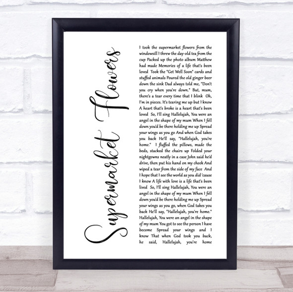 Ed Sheeran Supermarket Flowers White Script Song Lyric Quote Print