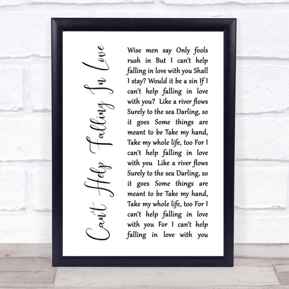 Elvis Presley Can't Help Falling In Love White Script Song Lyric Quote Print