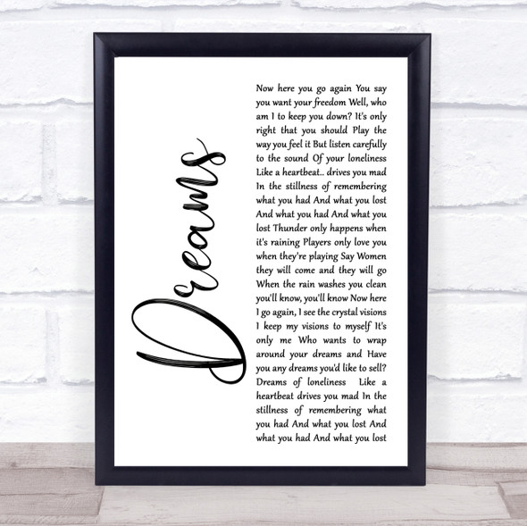 Fleetwood Mac Dreams White Script Song Lyric Quote Print