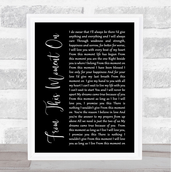 Shania Twain From This Moment On Black Script Song Lyric Quote Print