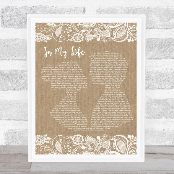 The Beatles Life In My Life Burlap & Lace Song Lyric Quote Print
