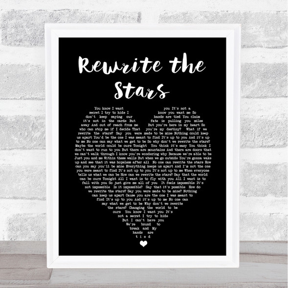 Rewrite The Stars The Greatest Showman Black Heart Song Lyric Quote Print