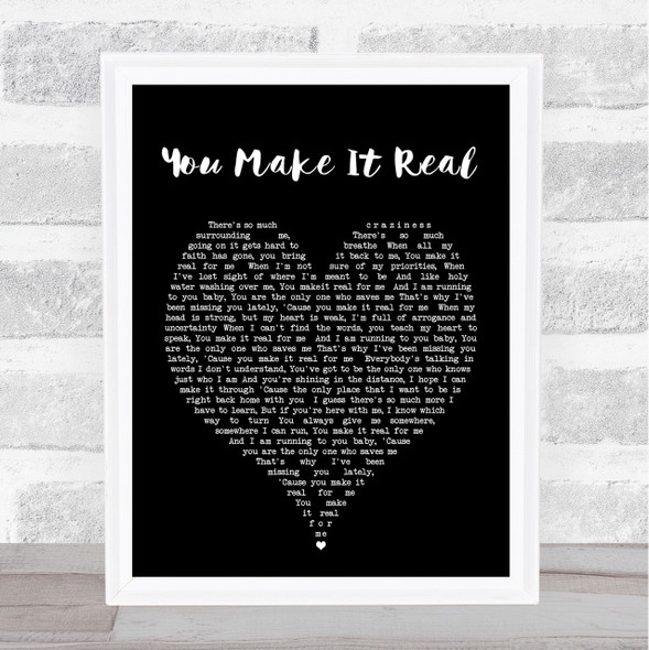 You Make It Real James Morrison Black Heart Song Lyric Quote Print