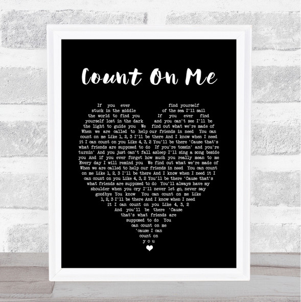 Count On Me Bruno Mars Black Heart Song Lyric Quote Print