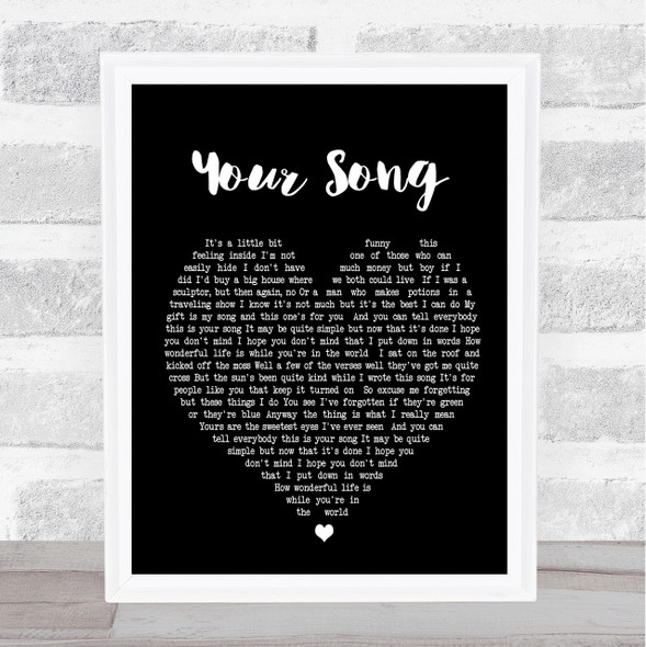 Your Song Elton John Black Heart Song Lyric Quote Print