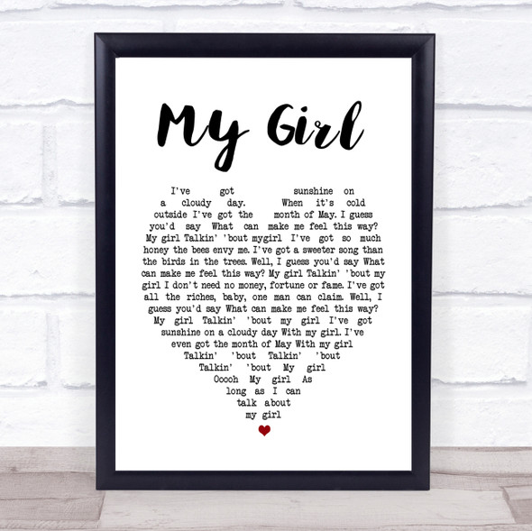 My Girl The Temptations Heart Song Lyric Quote Print