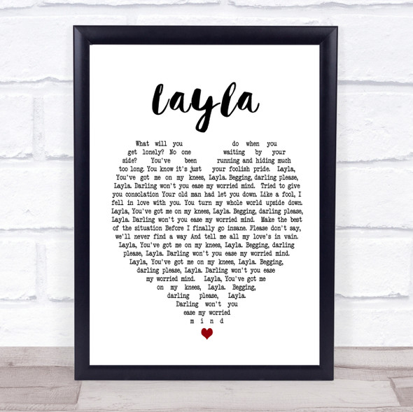 Layla Eric Clapton Heart Song Lyric Quote Print