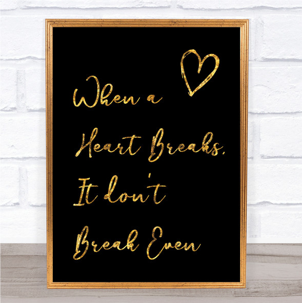 Black & Gold The Script Breakeven Song Lyric Quote Print